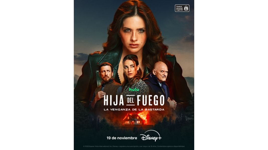 Hija del fuego: la venganza de la bastarda, la nueva serie dramática protagonizada por eugenia “China” Suárez, estrena el 19 de noviembre en exclusiva en Disney+