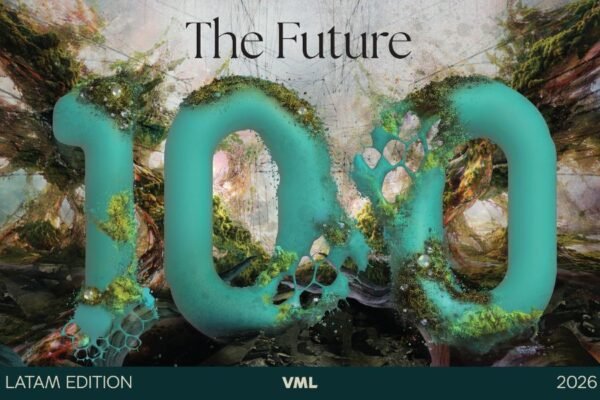 VML presenta The Future 100 Latam 2026:  la incertidumbre como motor cultural, económico y creativo