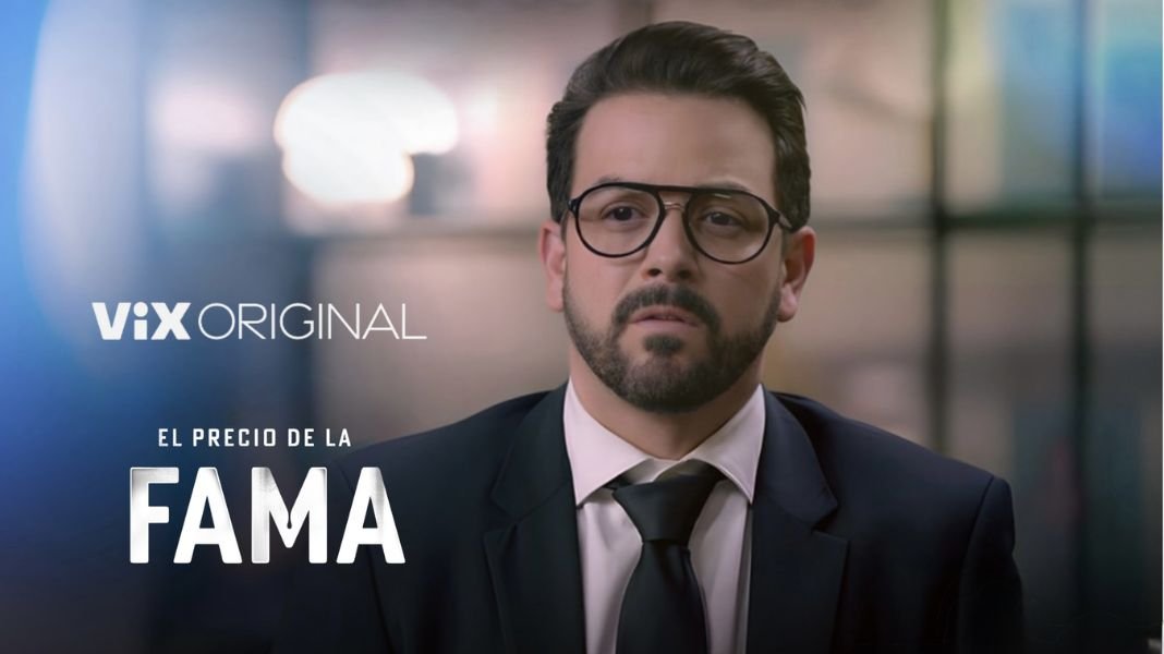 Mane de la Parra se adentra en el lado oscuro del espectáculo con 'EL PRECIO DE LA FAMA', serie original de ViX