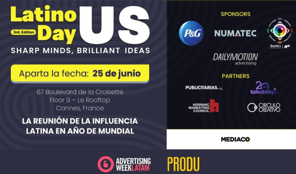El mercado hispano toma protagonismo en Cannes Lions: Latino US Day vuelve con una agenda centrada en el futuro de las marcas globales
