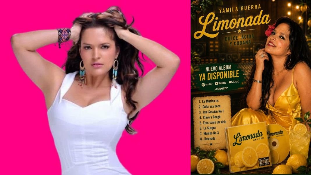 Yamila Guerra Celebra Sus Raíces Con El Lanzamiento De Limonada, Una Vibrante Producción Dedicada A La Música Cubana