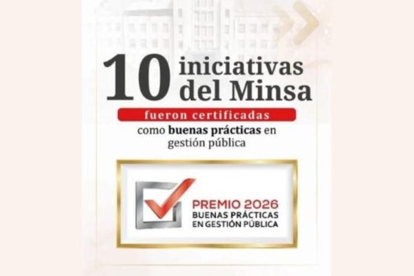 Diez iniciativas del Ministerio de Salud son certificadas como Buenas Prácticas por mejorar la atención al ciudadano