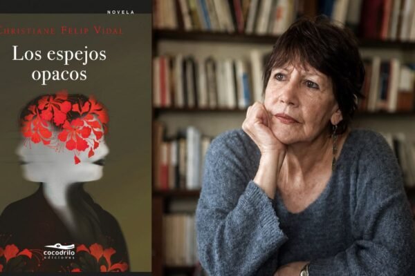 Los espejos opacos: Christiane Félip Vidal indaga en las grietas de la identidad y la memoria en una nueva edición revisada