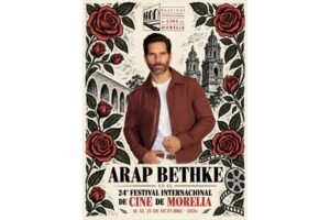 Arap Bethke se une a la celebración del Festival Internacional de Cine de Morelia